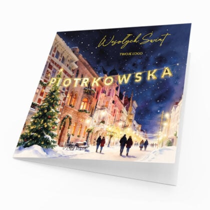 Kartka ŚWIĄTECZNA PIOTRKOWSKA z zimową ulicą Piotrkowską w Łodzi, kamienicami, choinką i świetlnym napisem nad ulicą.